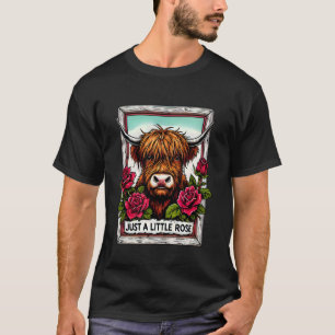 Highland-Kuh nur eine kleine Rose lustiger Bauernh T-Shirt
