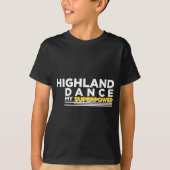 HIGHLAND TANZ MEINER SUPERMACHT T-Shirt (Vorderseite)