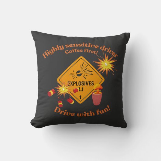 Highly Sensitive Driver: Coffee First! Kissen (Vorderseite)