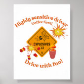 Highly Sensitive Driver: Coffee First! Poster (Vorne)