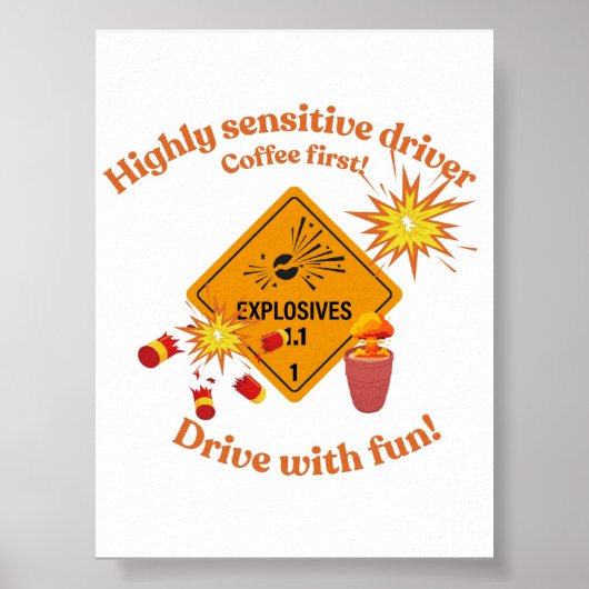 Highly Sensitive Driver: Coffee First! Poster (Vorne)