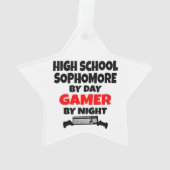 Highschool Sophomer by Day Gamer by Night Ornament (Rückseite)