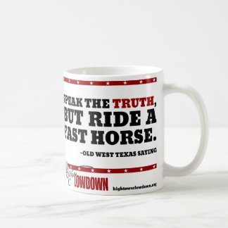 Hightower Tatsachen: Sprechen Sie die Wahrheit Kaffeetasse