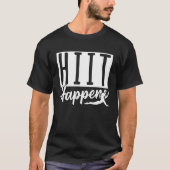 Hiit Happens T-Shirt (Vorderseite)