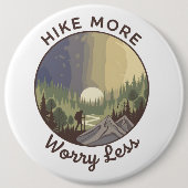 Hike More, Worry Less Button (Vorderseite)