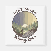 Hike More, Worry Less Magnet (Vorne)