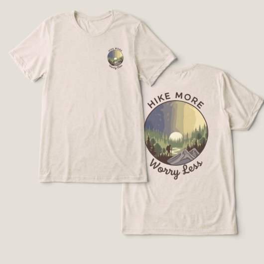 Hike More Worry Less – Mindful Hiking Tri-Blend Shirt (Design Vorderseite & Rückseite)