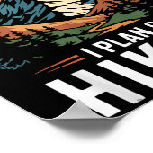 Hiker Funny Retirement Plan - Plan On Hiking Poster (Ecke)