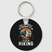 Hiker Funny Retirement Plan - Plan On Hiking Schlüsselanhänger (Vorderseite)