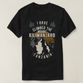 Hiker Have Not Climbed  Climber Hiking Mount Kilim T-Shirt (Design vorne)