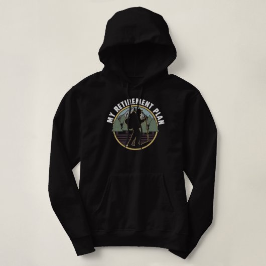 Hiker My Retirement Plan Wander Ruhestätte Bild G Hoodie (Design vorne)