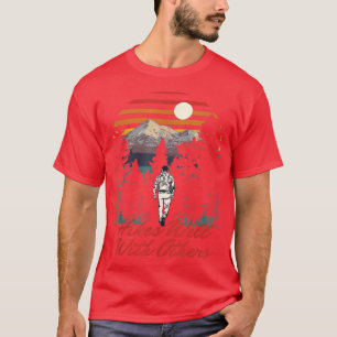 Hikes gut mit anderen Hiker Buddy Wanderung Beste  T-Shirt