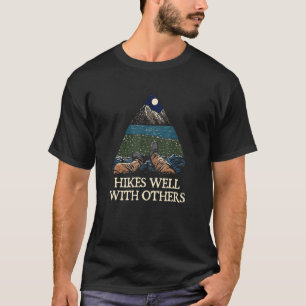 Hikes gut mit anderen Wanderfreunden wandern Buddy T-Shirt