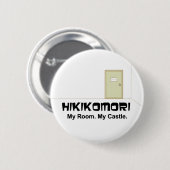 Hikikomori Knopf englisches ver. Button (Vorne & Hinten)
