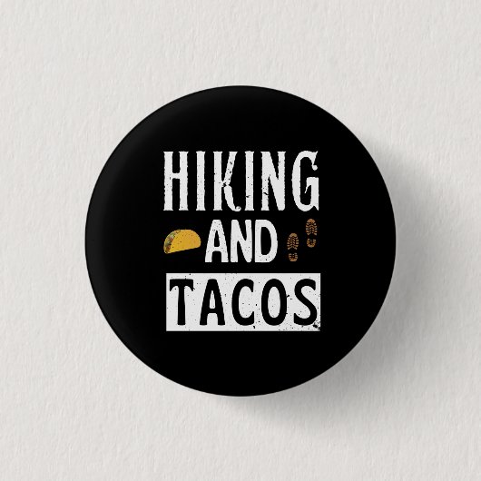 Hiking And Tacos Funny Tacos Button (Vorderseite)