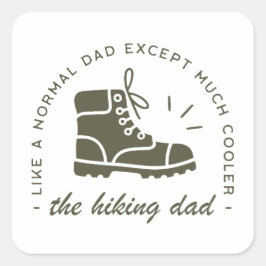 Hiking dad funny hiker father quadratischer aufkleber