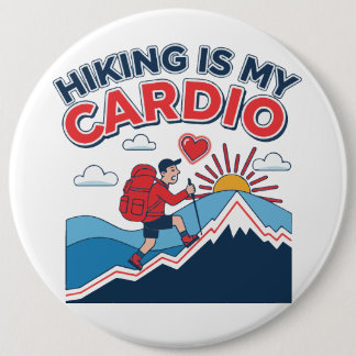 Hiking Is My Cardio Button