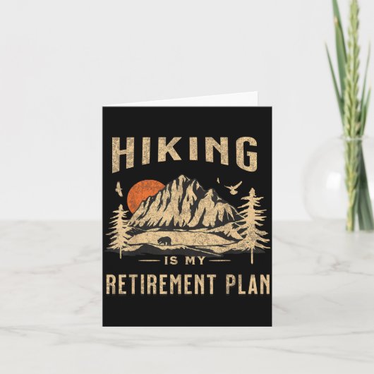 Hiking Is My Retirement Plan Funny Hiking Karte (Vorderseite)