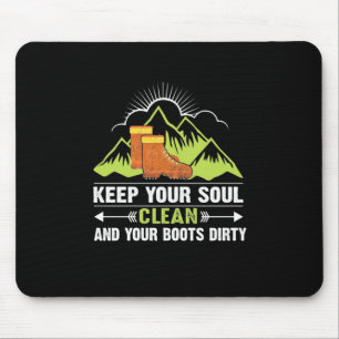 Hiking Keep Your Soul Clean Mousepad