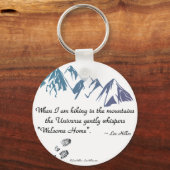 Hiking mountains Universe whispers Welcome Home Schlüsselanhänger (Vorderseite)