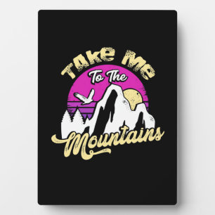 Hiking Take Me To The Mountain Fotoplatte