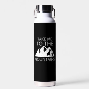 Hiking - Take me to the mountains  Trinkflasche