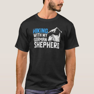Hiking With German Shepherd Hiker Trip Graphic T-Shirt