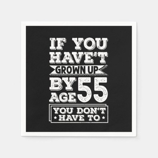 Hilarious Age 55 Grow Up Fun Gag Gift Serviette (Vorderseite)