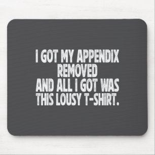 Hilarious All I Got I Got Entfernt Sarkastisch Anh Mousepad