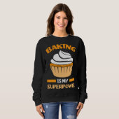 hilarious baking text baker sweatshirt (Vorne ganz)