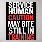 Hilarious Caution Service Human Bite Training Stil Poster (Vorne)