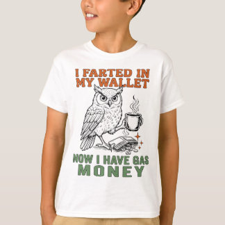 Hilarious Gas Money Joke for Caffeine Addicts T-Shirt