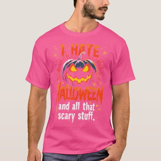 Hilarious I Hate Halloween Funny AntiHalloween Pum T-Shirt (Vorderseite)