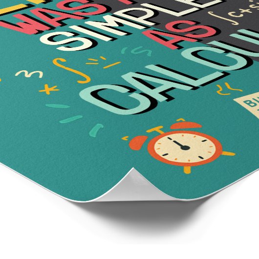 Hilarious Math Quote Perfect Gift for Math Lovers Poster (Ecke)