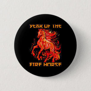 Hilarious Mondpferd Feuer Jahr ja neues chinesisch Button