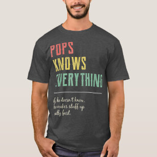 Hilarious Pops for Grandpa Pops Knows T-Shirt