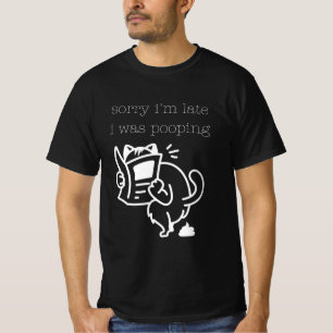 Hilarisch ehrlich Entschuldigung, dass ich zu spät T-Shirt