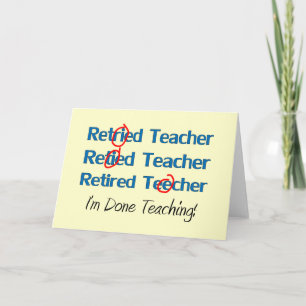 Hilarous Retired Teacher Gifts Karte