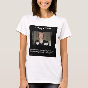 Hilary Clinton Frisuren & Schlagzeilen Zitat T-Shirt