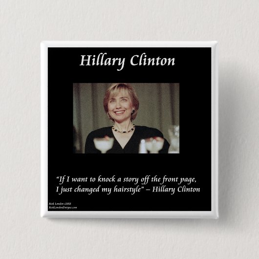 Hilary Clinton Hairstyles & Headlines Quote Button (Vorderseite)