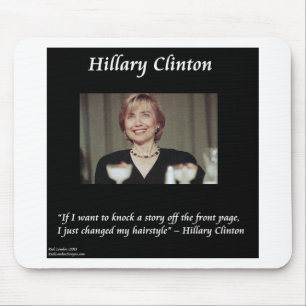 Hilary Clinton Hairstyles & Headlines Quote Mousepad