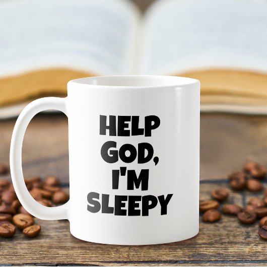 Hilf Gott, ich bin müde Kaffeetasse