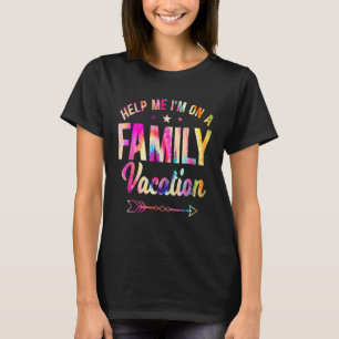 Hilf mir, einen Familienurlaub zu verbringen. T-Shirt