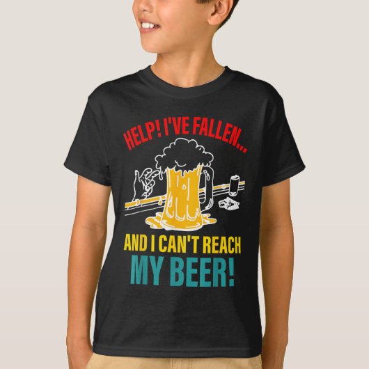 Hilf mir, gefallen zu sein, und ich kann mein Bier T-Shirt (Vorderseite)