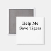 Hilf mir, Tigers Retten Magnet (Vorderseite/Rückseite)