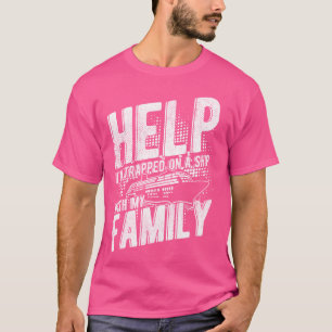 HILFE, DASS ICH MIT MEINER FAMILIENREISE AUF EINEM T-Shirt