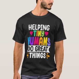 Hilfe für kleine Menschen Eltern-Lehrer-Kinderarzt T-Shirt