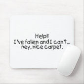 Hilfe gefallenes Ive und ich kippen aufstehen he Mousepad (Mit Mouse)