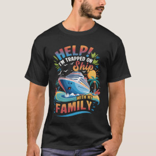 Hilfe, ich bin mit meinem Familienurlaub auf dem S T-Shirt
