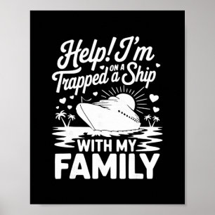 Hilfe, ich bin mit meiner Familie auf einem Schiff Poster